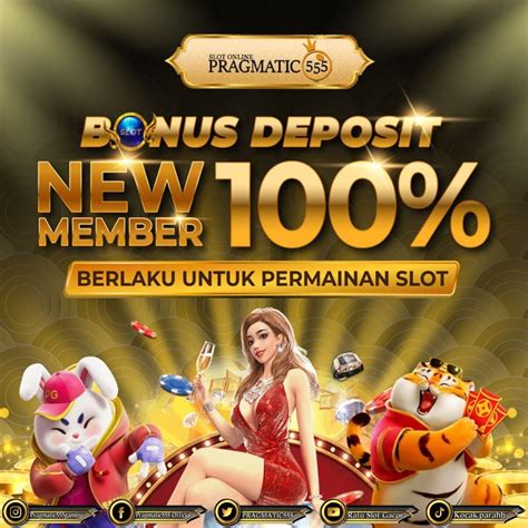 Pragmatic555 Situs Slot Bonus New Member 100 Depo Slot Gacor Bonus 100 To 5x - Slot Gacor Bonus 100 To 5x