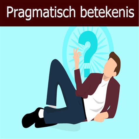 pragmatisch persoon