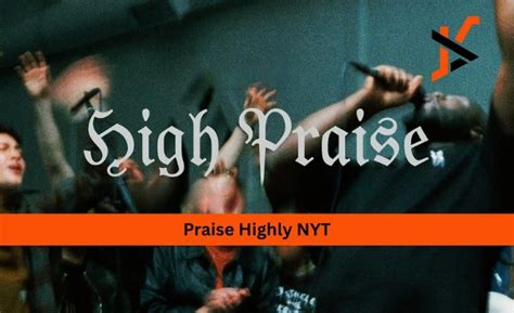 Praise Highly Nyt