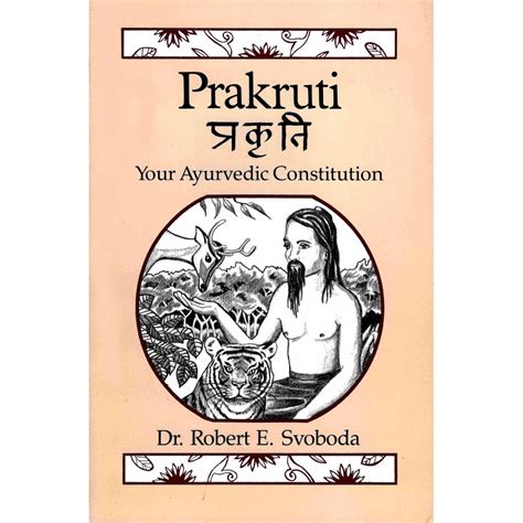 Read Online Prakruti Your Ayurvedic Constitution 