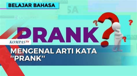 PRANK ARTINYA - Fenomena Prank dan Perilaku Schadenfreude di Era Digital - KPIN