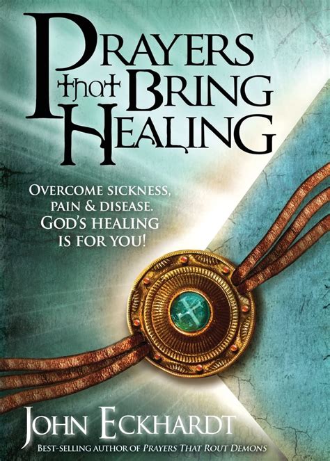 Prayers That Bring Healing John Eckhardt