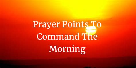 Full Download Prayers To Command The Morning Anointing Of The Early Riser 