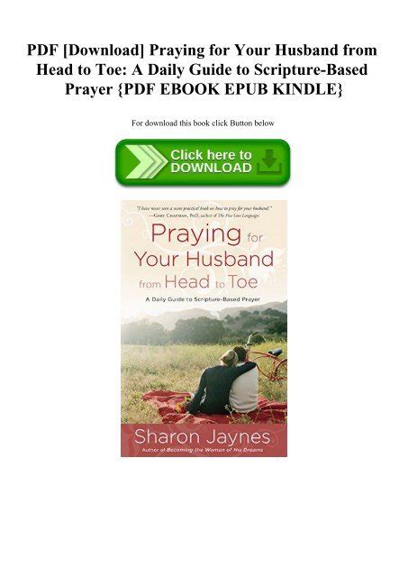 Full Download Praying For Your Husband From Head To Toe A Daily Guide To Scripturebased Prayer 