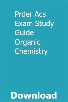 Read Online Prder Acs Exam Study Guide Organic Chemistry 