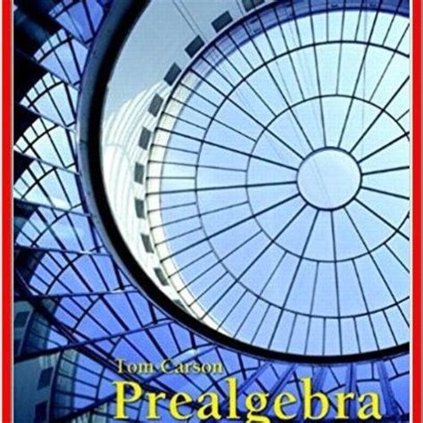 Pre Algebra Tom Carson Fourth Edition Answers