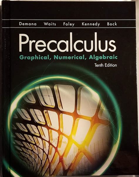 Pre Calculus Graphical Numerical Algebraic 7th Edition
