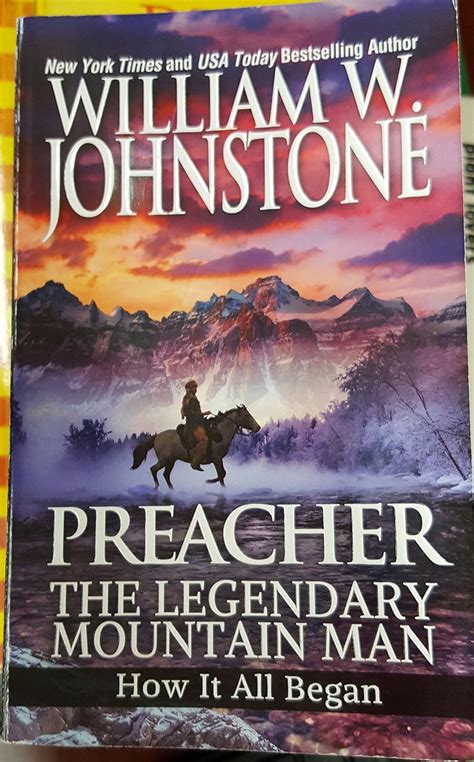 Read Online Preacher The Legendary Mountain Man How It All Began Preacher First Mountain Man 