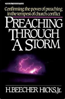Read Online Preaching Through A Storm H Beecher Hicks Jr 