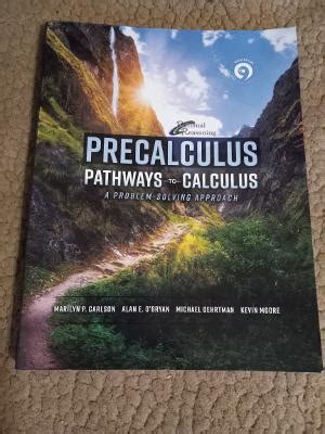 Precalculus Pathways To Calculus 9th Edition