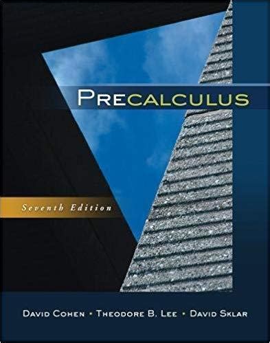 Download Precalculus Cohen 7Th Edition 