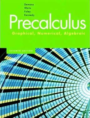 Read Precalculus Graphical Numerical Algebraic 7Th Edition Online Textbook 