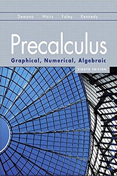Read Online Precalculus Graphical Numerical Algebraic 8Th Edition Online 
