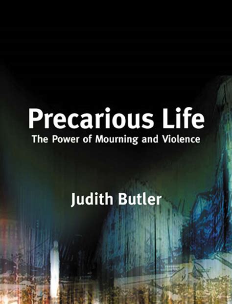 Download Precarious Life The Powers Of Mourning And Violence Judith Butler 