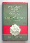 Full Download Predatory Kinship And The Creation Of Norman Power 840 1066 