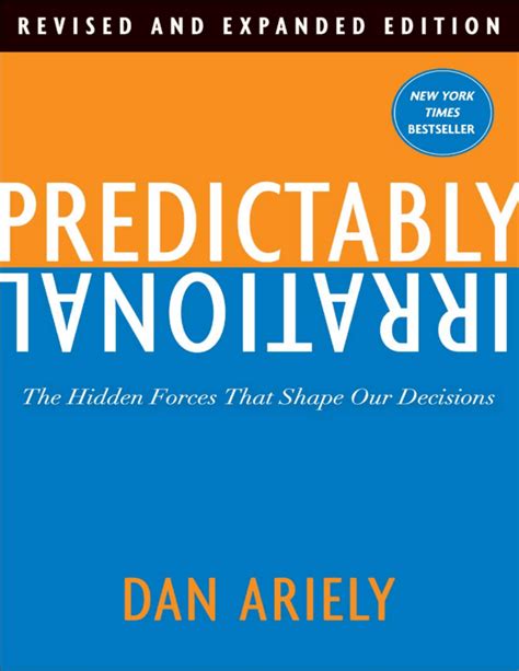 Read Online Predictably Irrational Revised And Expanded Edition The Hidden Forces That Shape Our Decisions 