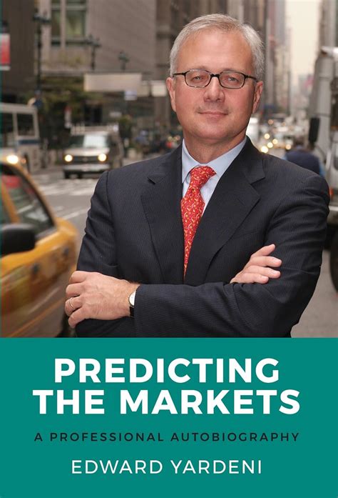 Read Online Predicting The Markets A Professional Autobiography 