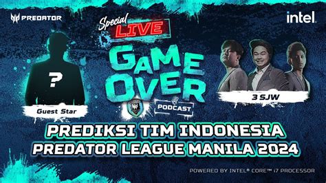 PREDIKSI PREDATOR：GAME OVER PODCAST with 3 SJW | Prediksi tim Indonesia di Predator