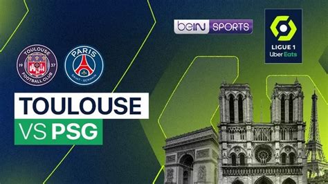 Prediksi Toulouse vs PSG 1 September 2022