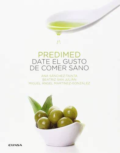 predimed date el gusto de comer sano fuera de col