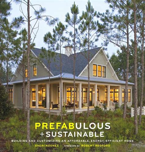 Read Prefabulous Sustainable Building And Customizing An Affordable Energy Efficient Home 