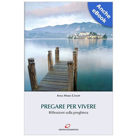 Read Online Pregare Per Vivere 