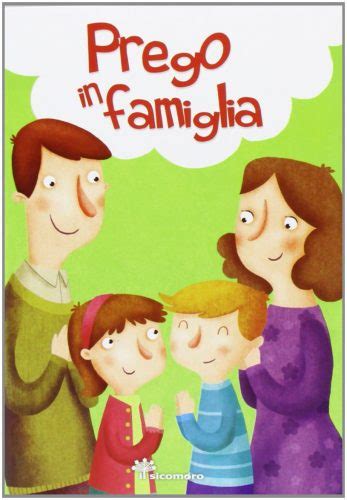 Full Download Prego In Famiglia Ediz Illustrata 
