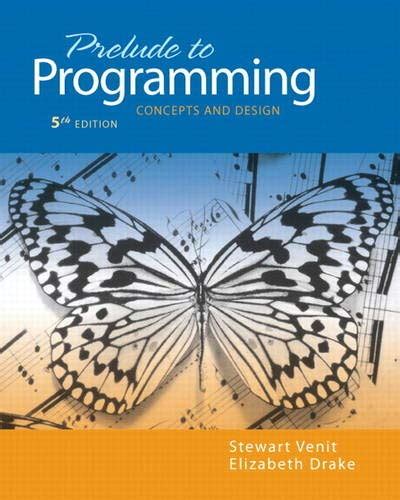 prelude to programming concepts and design 5th edition