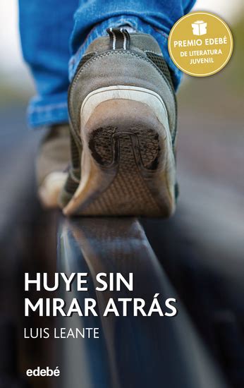 Premio Edebe 2016 Huye Sin Mirar Atras Periscopio