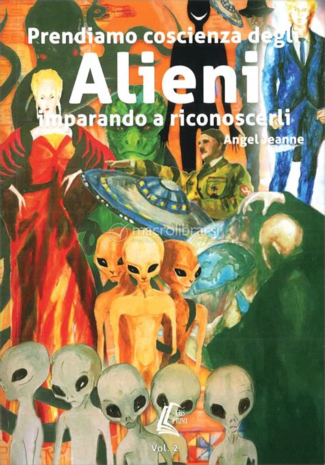 Full Download Prendiamo Coscienza Degli Alieni Imparando A Riconoscerli Vol 1 File Type Pdf 
