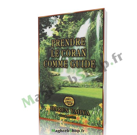 Prendre Le Coran Comme Guide