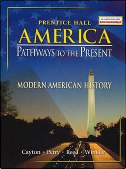 Prentice Hall American Pathways To The Present