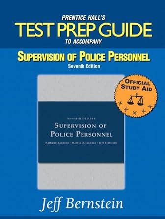 Prentice Halls Test Prep Guide To Accompany Police Administration Structures Processes And Behavior
