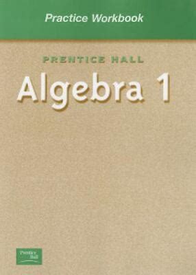 Full Download Prentice Hall Algebra1 Practice Workbook Answers 