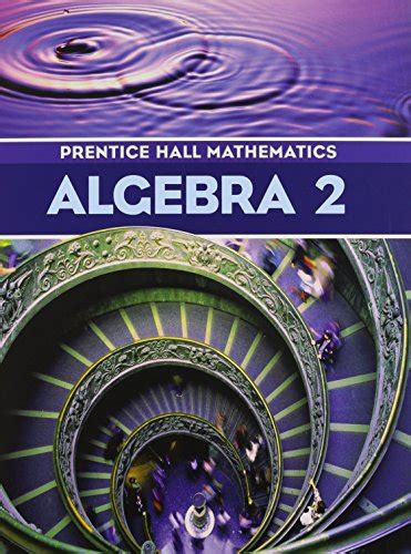 Full Download Prentice Hall Mathematics Algebra 2 Teachers Edition 2014 Pdf 