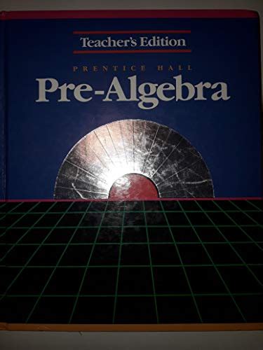 Full Download Prentice Hall Pre Algebra Teacher39S Edition 2009 