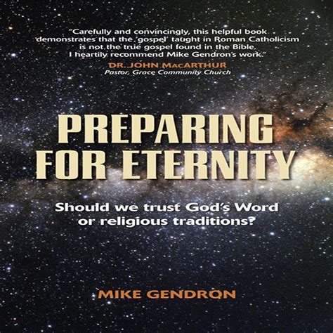 Preparing For Eternity Should We Trust God S Word