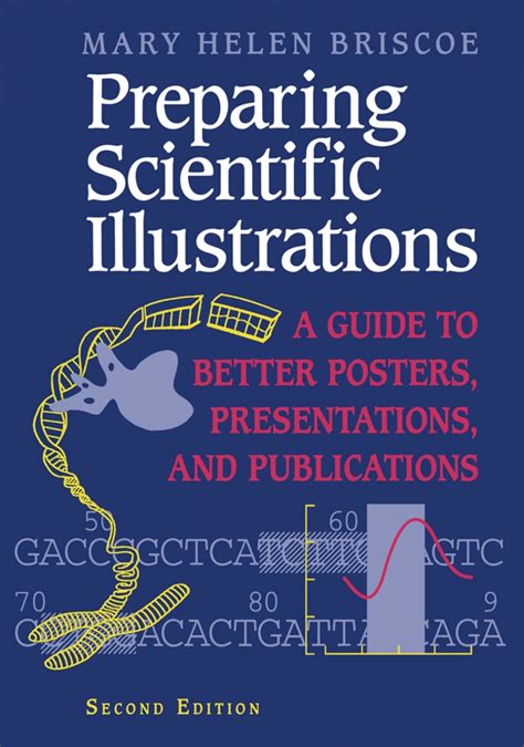 Preparing Scientific Illustrations A Guide To Better Posters Presentations And Publications 2nd Ed