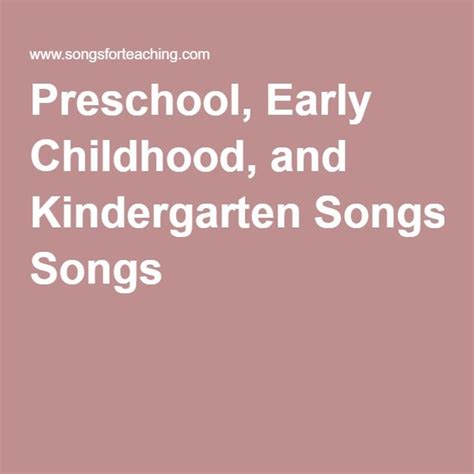 Preschool Early Childhood And Kindergarten Songs Songs For Kindergarten Music - Kindergarten Music