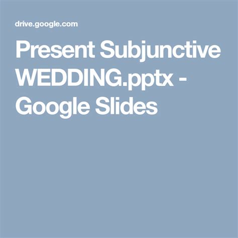 Present Subjunctive Wedding