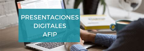Presentaciones Digitales Afip