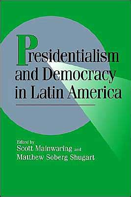 Download Presidentialism And Democracy In Latin America 