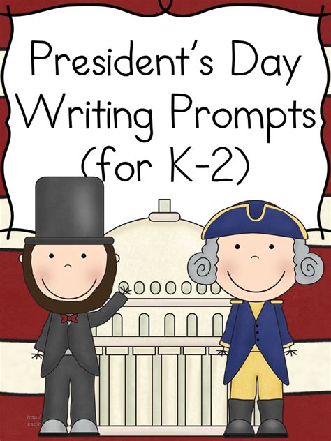 Presidentsu0027 Day Writing Prompts Teach Starter Presidents Day Worksheets First Grade - Presidents Day Worksheets First Grade