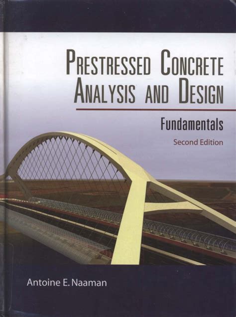 Full Download Prestressed Concrete Analysis And Design Naaman 