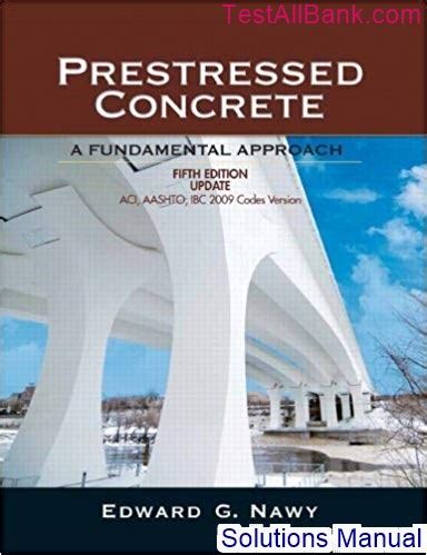 Full Download Prestressed Concrete Solution Manual 