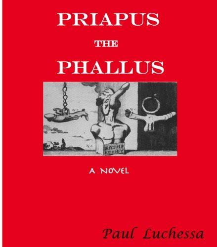 Read Online Priapus The Phallus English Edition 