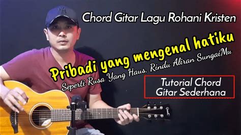 PRIBADI YANG MENGENAL HATIKU CHORD - ChordKunci Gitar Lagu pribadi yang mengenal hatiku (Seperti Rusa