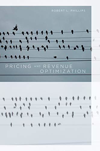 Pricing And Revenue Optimization Robert Phillips