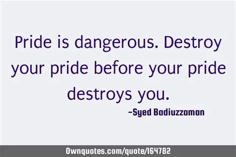 Pride Kills Relationships Quotes