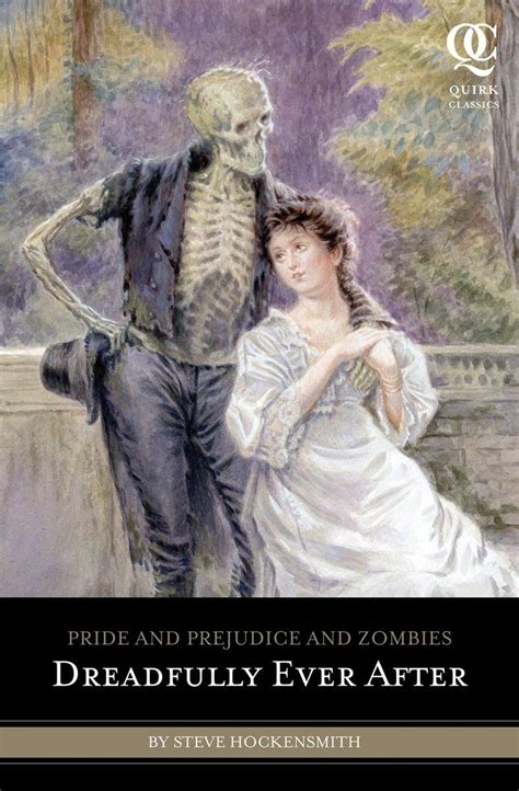 Download Pride And Prejudice And Zombies Dreadfully Ever After Quirk Classics 